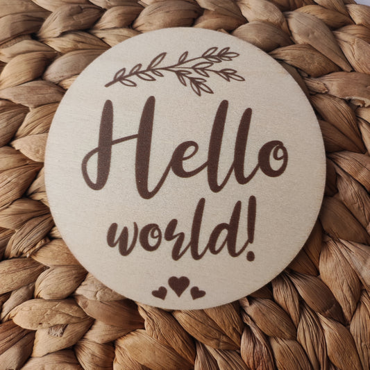 "Hello World" wooden disc
